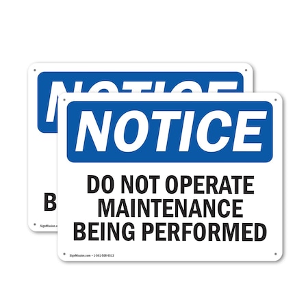 Signmission Do Not Operate Maintenance Being Performed, 24 in W x Rectangle, Plastic OS-2PACK-NS-P-1824-L-15467
